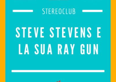 Steve Stevens e la sua Ray Gun