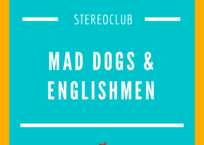 Mad Dogs & Englishmen