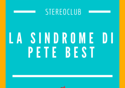 La Sindrome di Pete Best