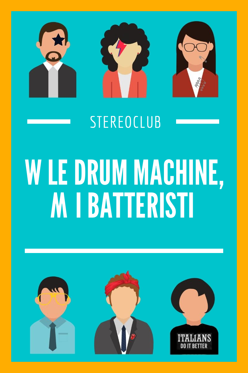 W le Drum machine, abbasso i batteristi Stereoclub Podcast