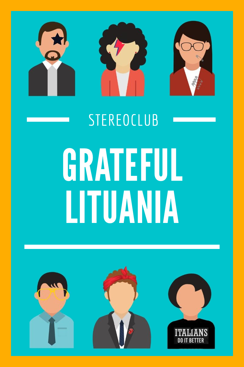Stereoclub Podcast Krueger - GRATEFUL LITUANIA